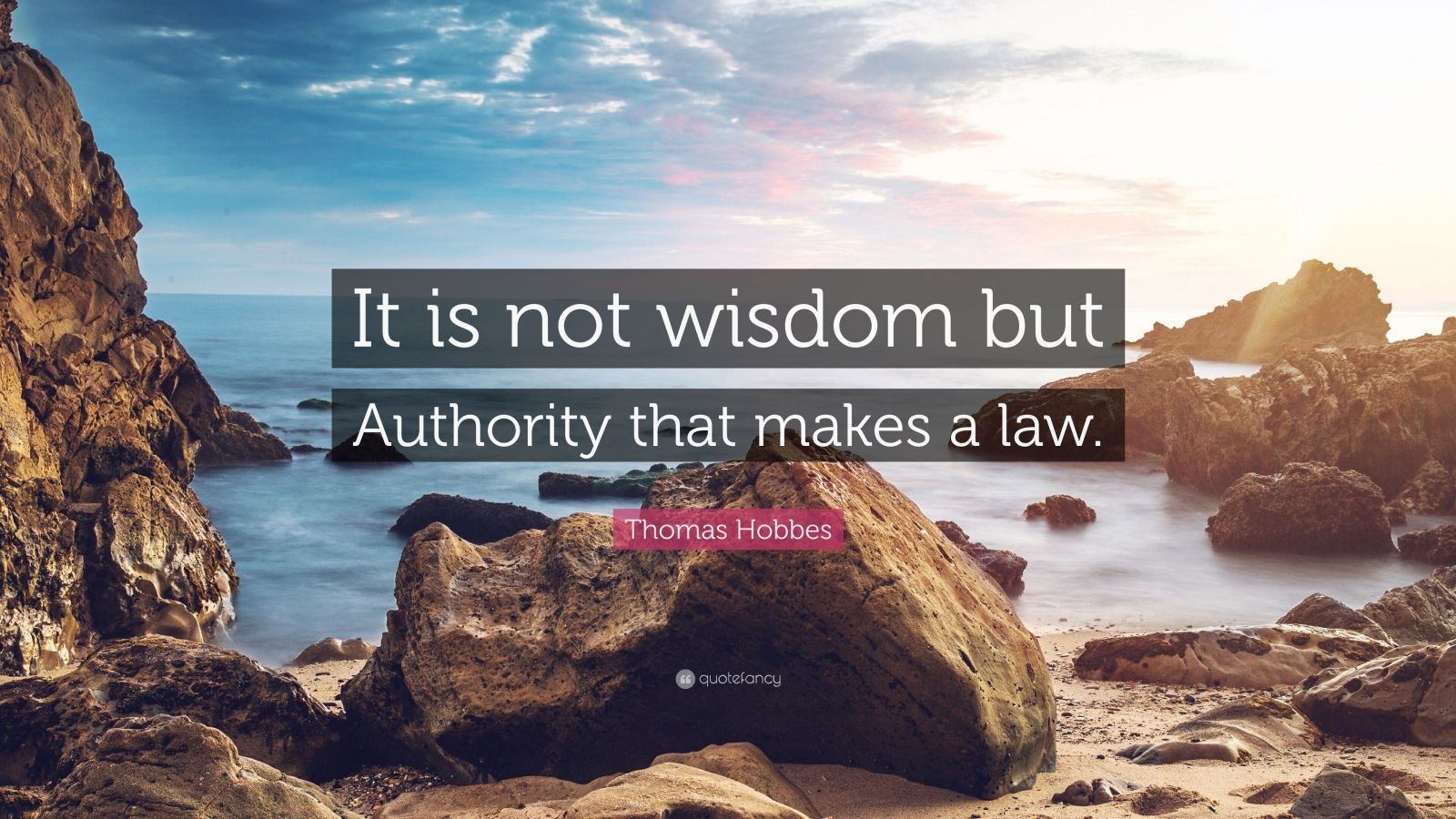 It is Not Wisdom but Authority That Makes a Law