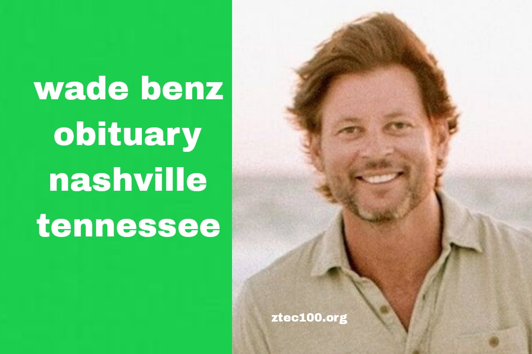 Wade Benz Obituary Nashville Tennessee