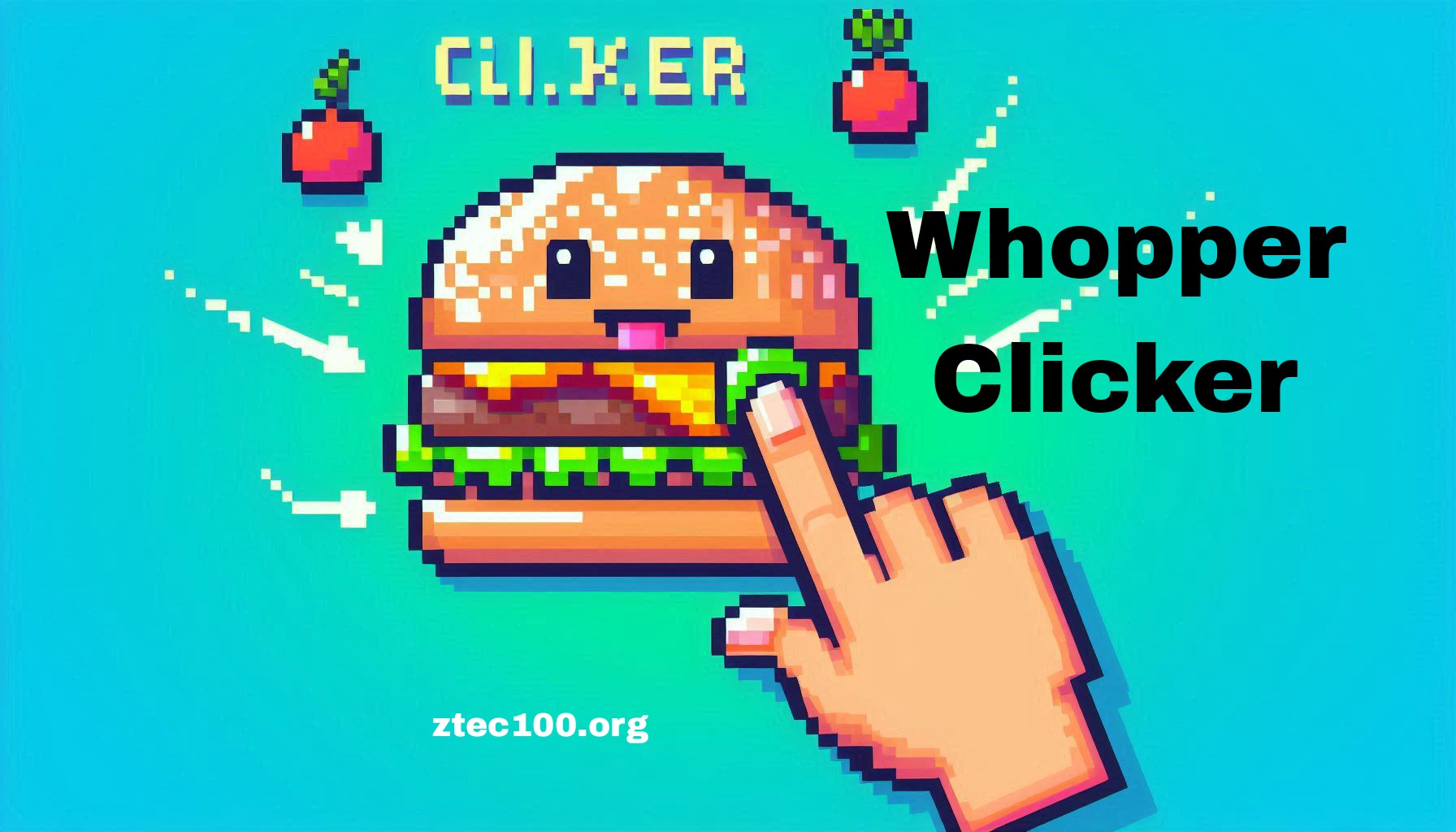 Whopper Clicker