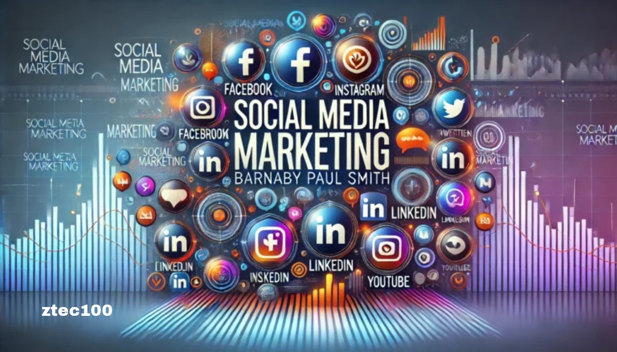 Social Media Marketing. Barnaby Paul Smith