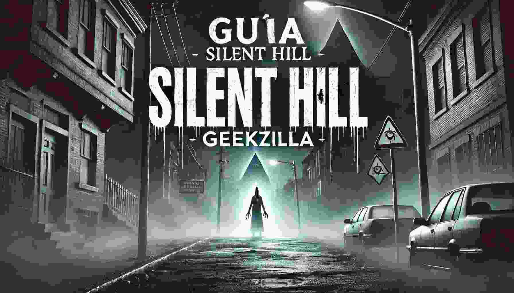 Guia Silent Hill Geekzilla